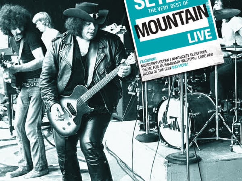 Setlist: The Very Best of Mountain LIVE