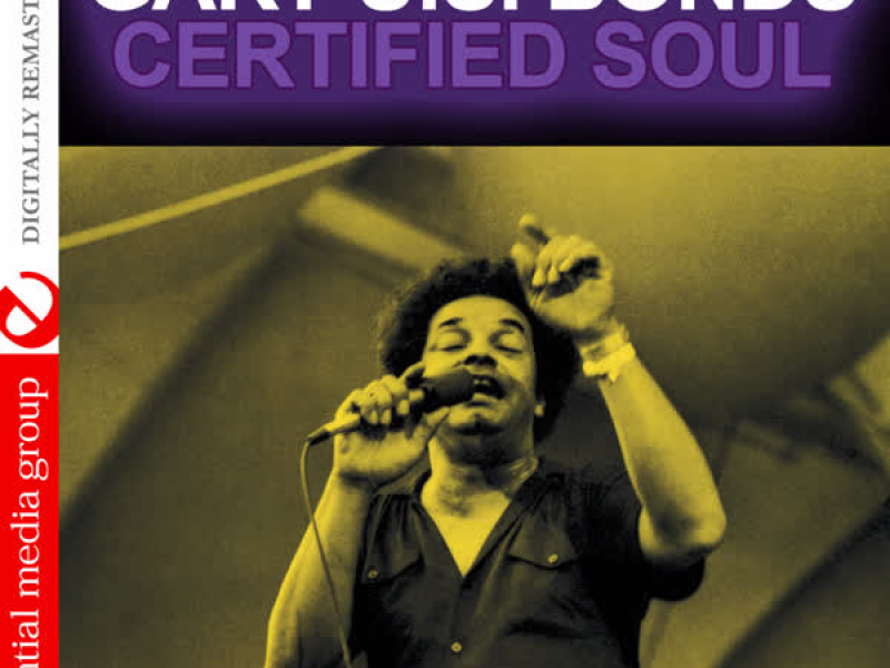 Certified Soul (Digitally Remastered)