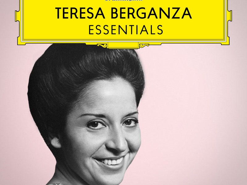 Teresa Berganza: Essentials