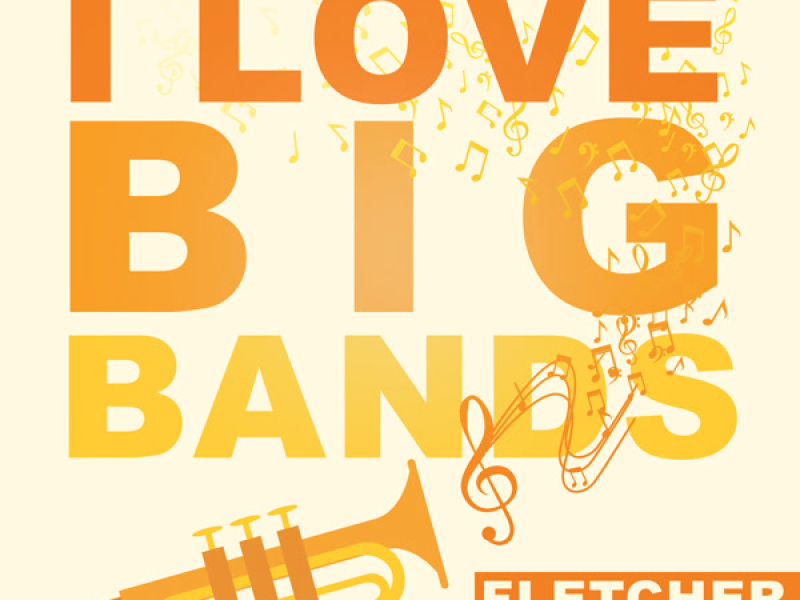 I Love Big Bands