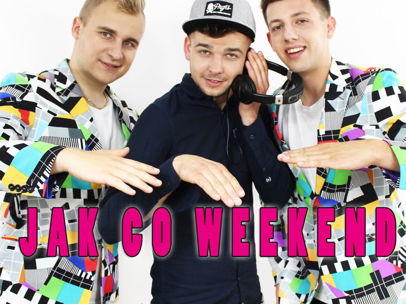 Jak Co Weekend (Radio Edit) (Single)