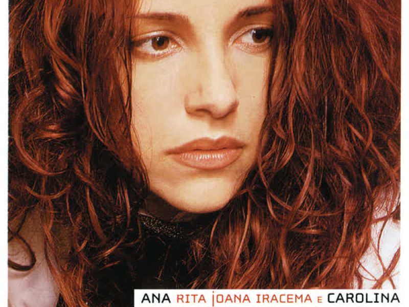 Ana Rita Joana Iracema Carolina