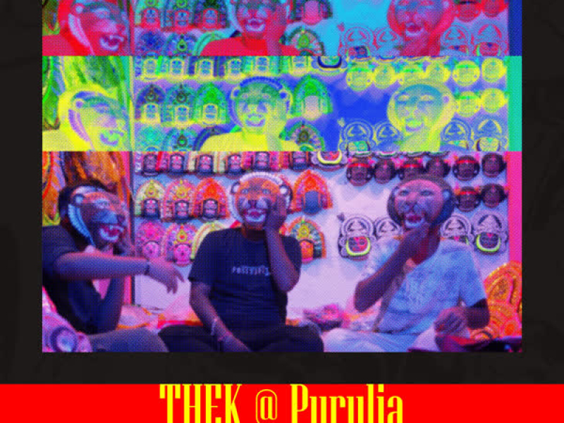 Thek At Purulia (Single)