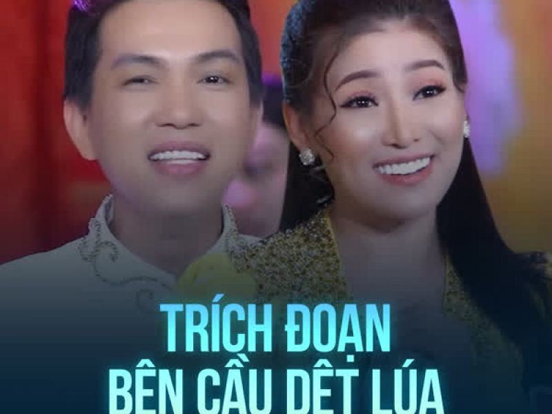 Trích Đoạn Bên Cầu Dệt Lụa (Single)