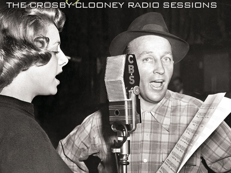 Bing & Rosie: The Crosby - Clooney Radio Sessions