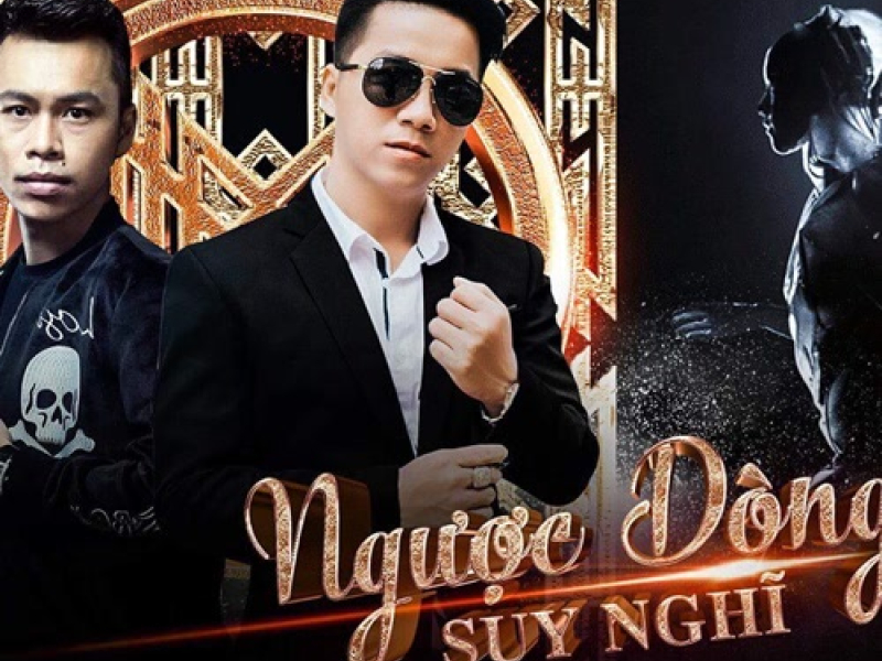 Ngược Dòng Suy Nghĩ (Remix) (Single)