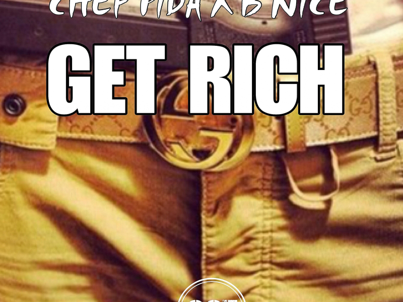 Get Rich (feat. B Nice)