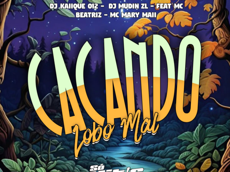 Caçando Lobo Mal (Single)