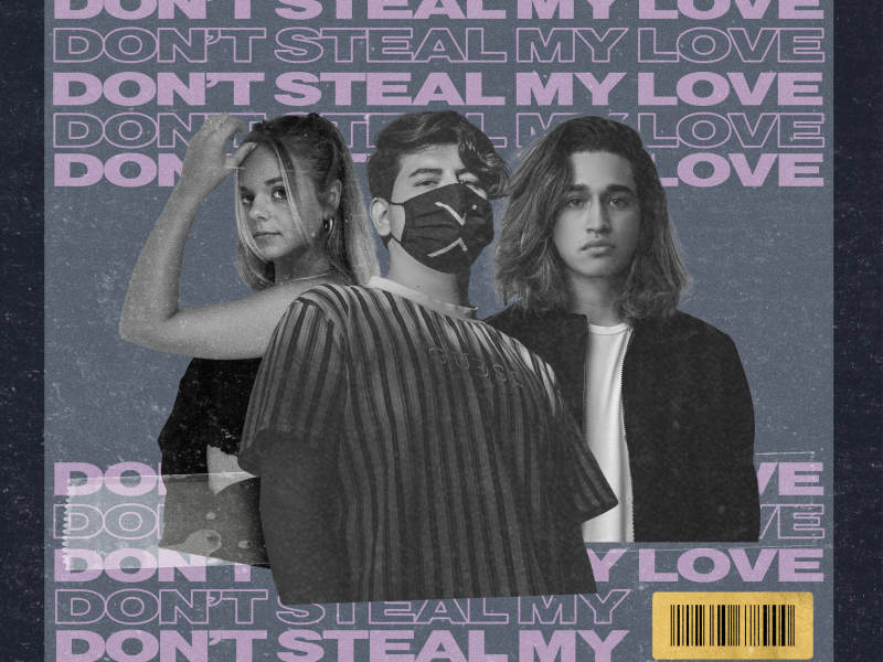 Don't Steal My Love (Single)