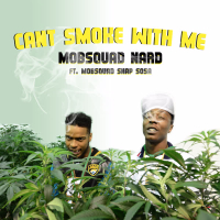 Can't Smoke with Me (feat. Mobsquad Nard & Mobsquad Snap Sosa) (Single)