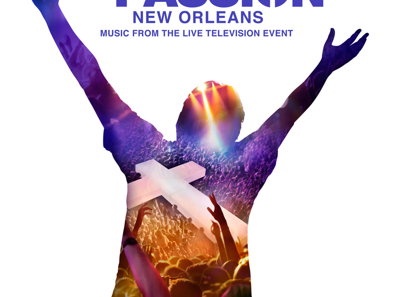 Broken (From “The Passion: New Orleans” Television Soundtrack) (Single)