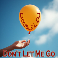 Don't Let Me Go (Single)