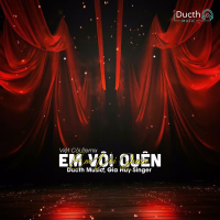 Em Vội Quên (ThahTrung Remix) (Single)