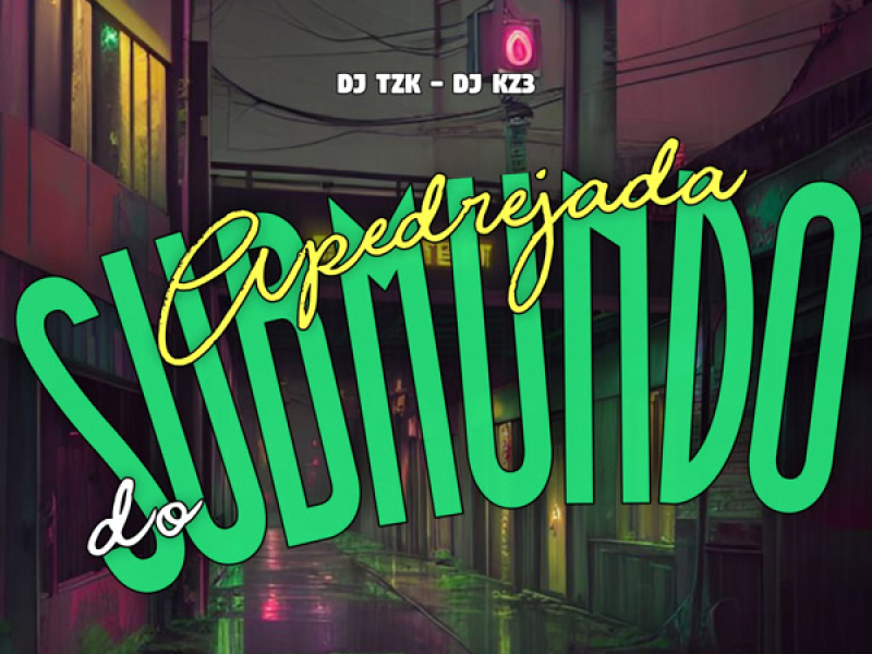 Apedrejada do Submundo (Single)