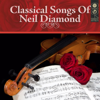 Classical Songs Of Neil Diamond