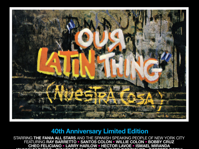 Our Latin Thing (40th Anniversary Limited Edition)