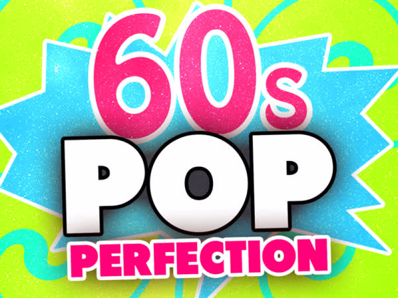 60's Pop Perfection