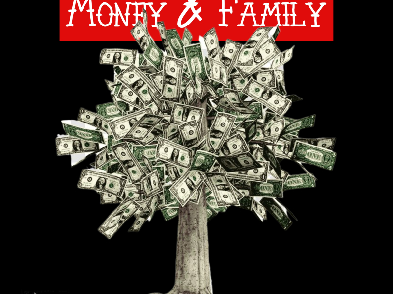 Money & Family (feat. Sixx & Fuse)