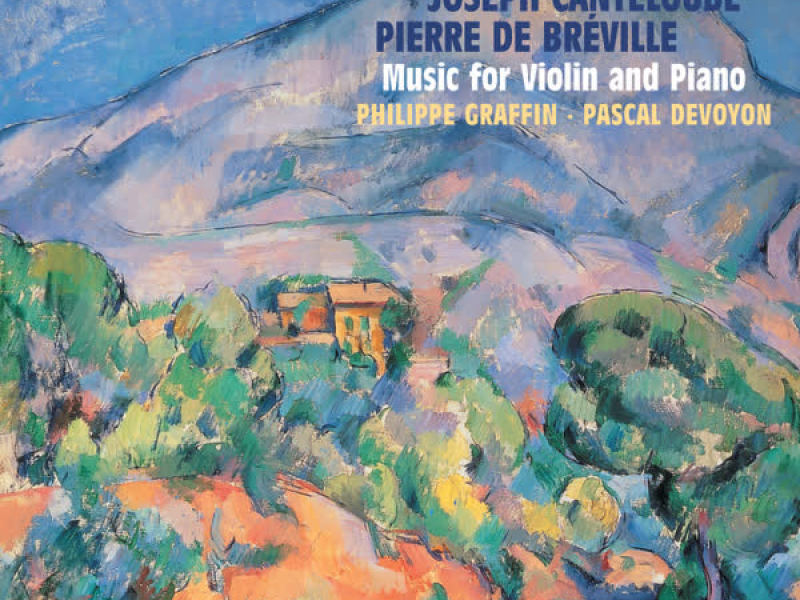 Bréville & Canteloube: Violin Sonatas