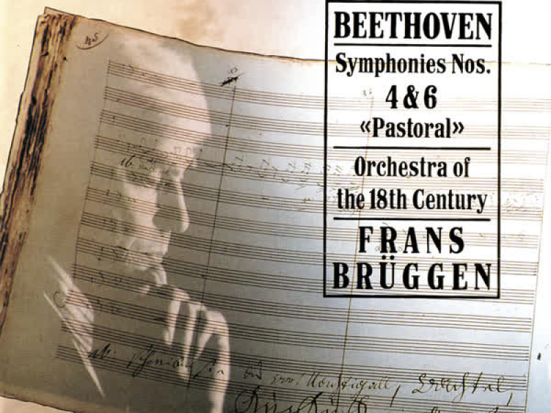 Beethoven: Symphonies Nos. 4 & 6