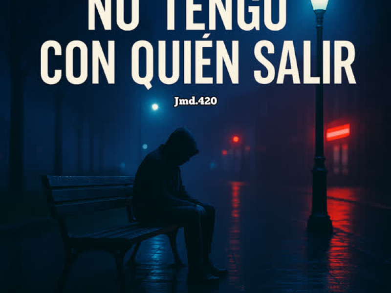 No tengo con quien salir (Single)