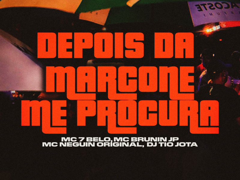 Depois da Marcone Me Procura (Single)
