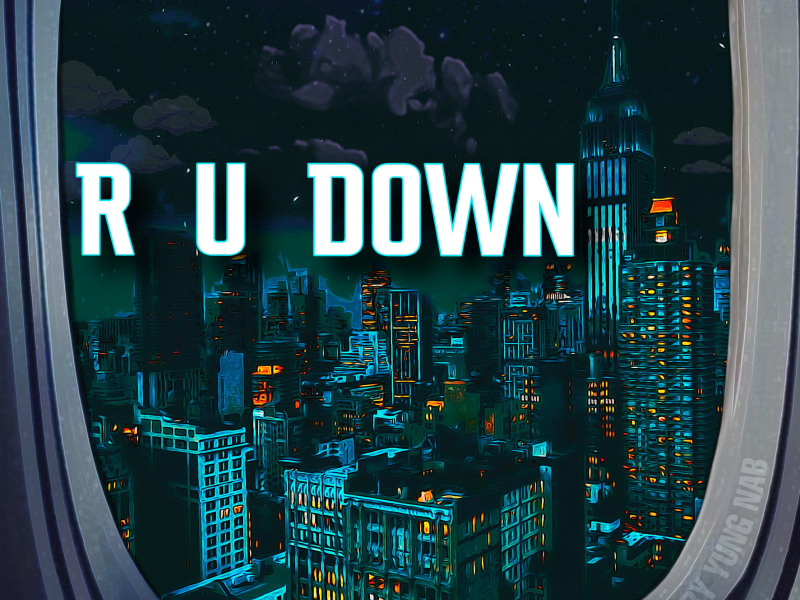 R U Down (Single)