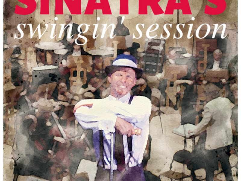 Sinatra's Swingin' Session!!!