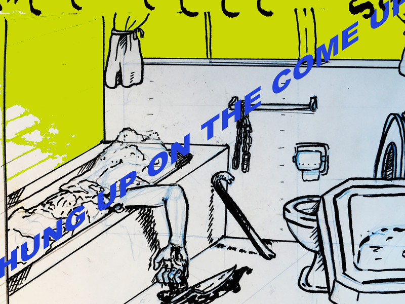 HUNG UP ON THE COME UP