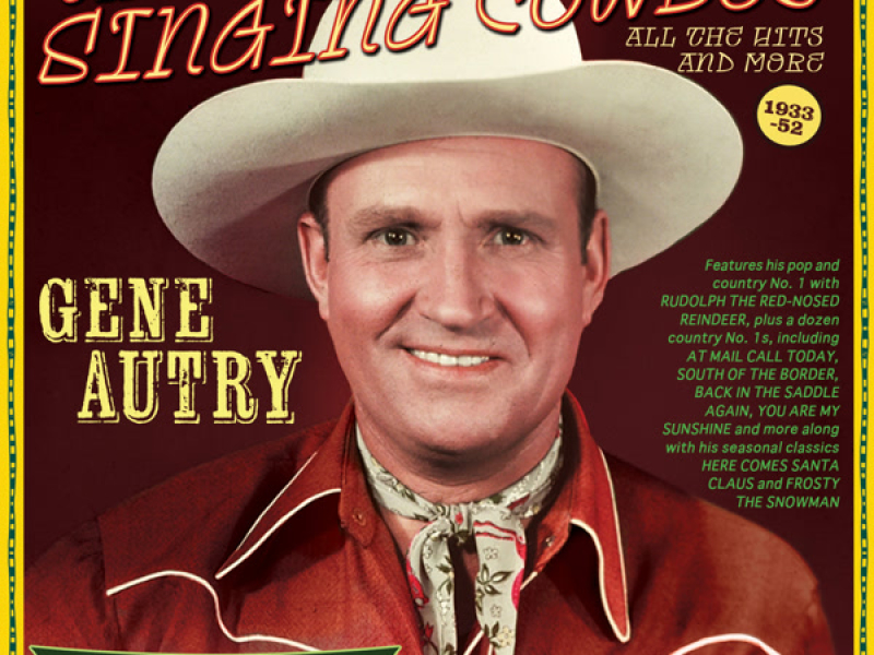The Singing Cowboy: All The Hits And More 1933-52