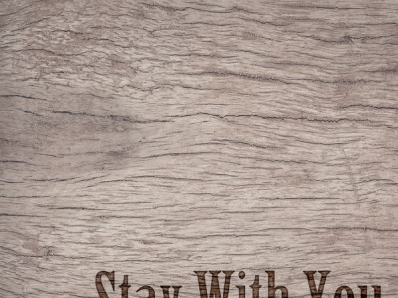 Stay With You (Single)