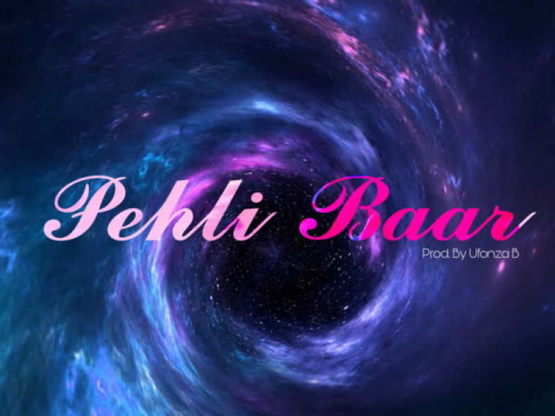 Pehli Baar (Single)