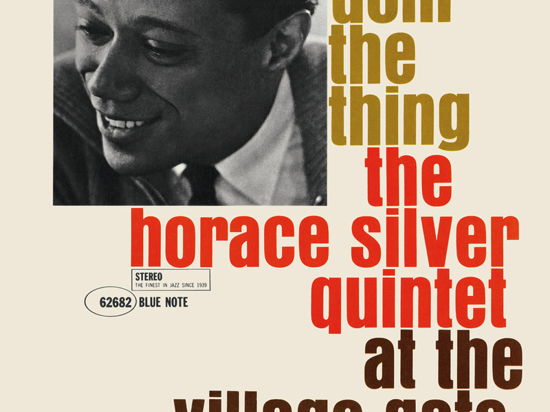 Doin' The Thing: The Horace Silver Quintet At The Village Gate (Remastered 2006/Rudy Van Gelder Edition)