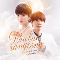 Đầu Bạc Răng Long (Single)