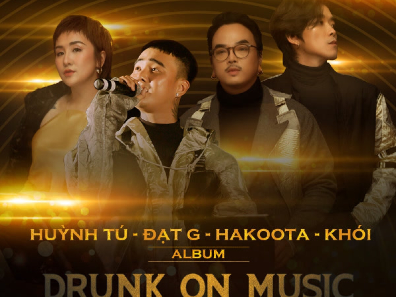 Drunk On Music - Say Nhạc Trên Thung Lũng