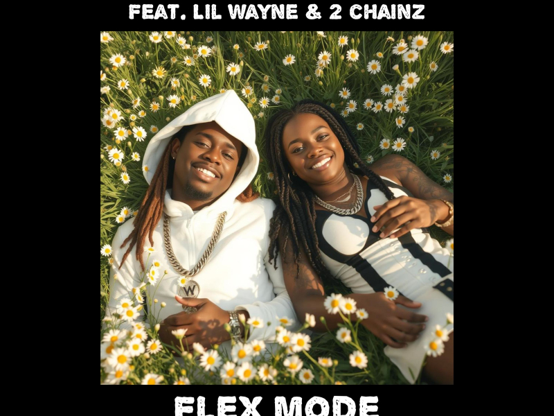 Flex Mode (feat. Lil Wayne & 2 Chainz) (Single)