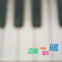 Loving You Gets Hard (Single)