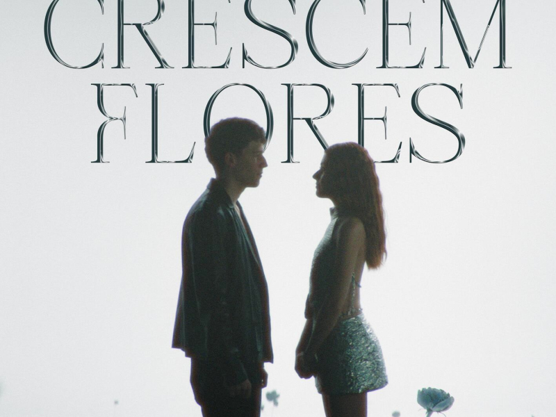 Crescem Flores (Single)
