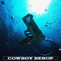 Cowboy Bebop (Single)