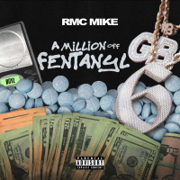 A Million Off Fentanyl (Single)