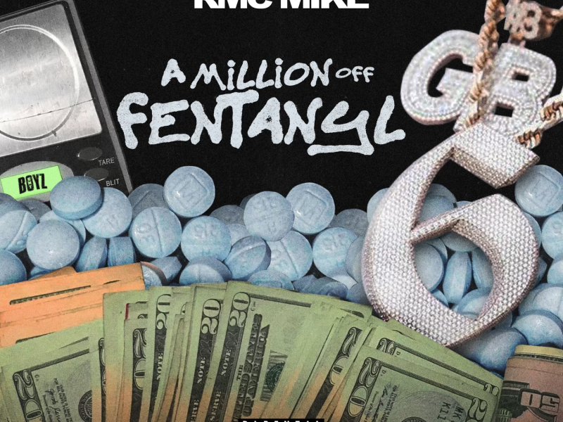 A Million Off Fentanyl (Single)