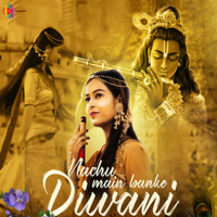 Nachu Main Banke Diwani (Single)
