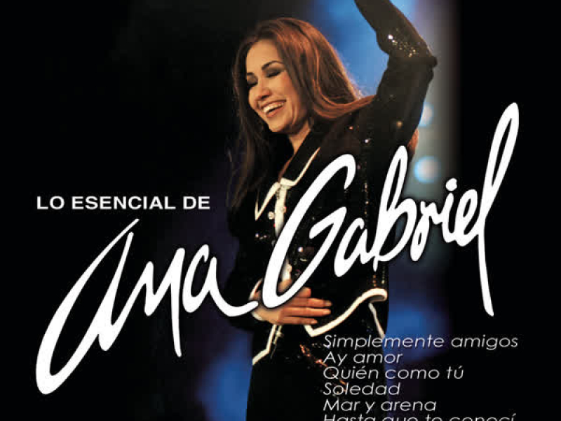 Lo Esencial De Ana Gabriel