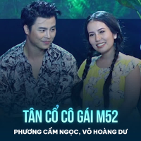 Tân Cổ Cô Gái m52 (Single)