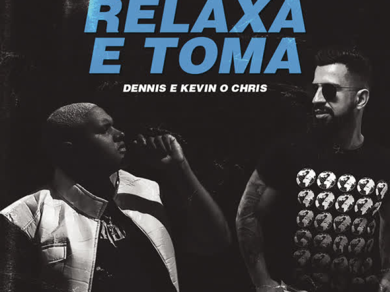 Relaxa e Toma (Single)