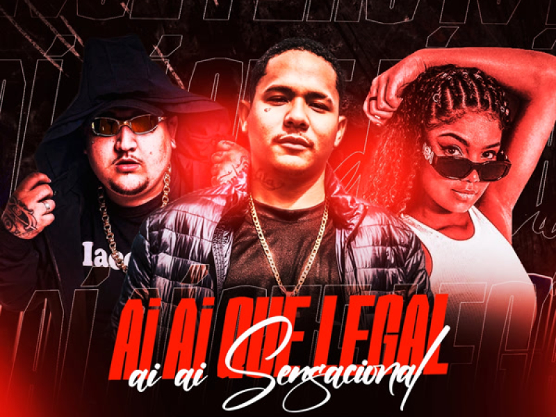 Ái Ái Que Legal, Ái Ái Sensacional (Single)