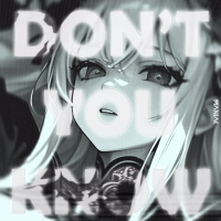 DON'T YOU KNOW (Single)