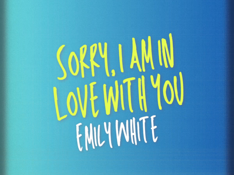Sorry, I Am in Love with You (Single)