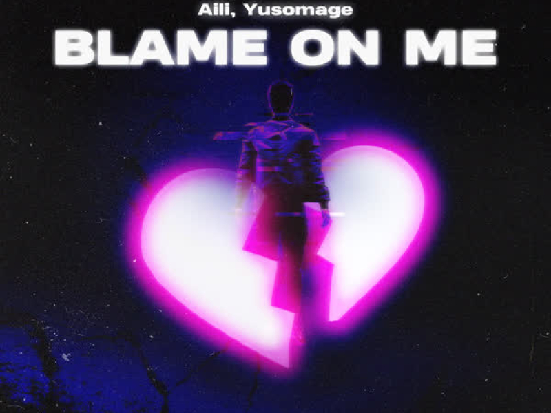 Blame on Me (Single)