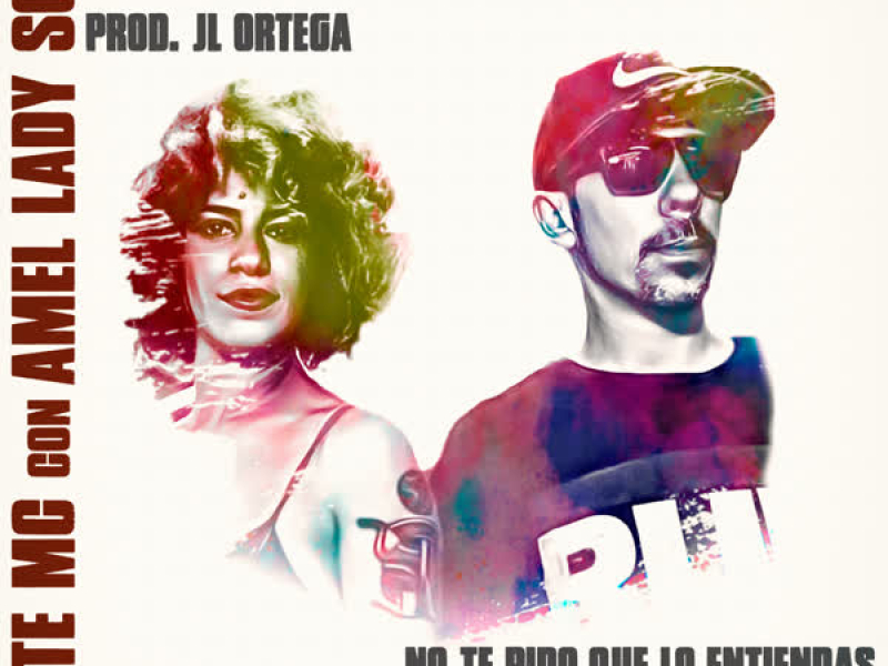 No te pido que lo entiendas (Single)